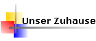 Unser Zuhause